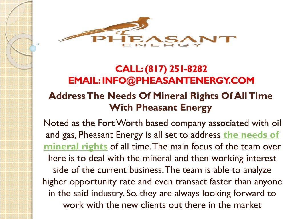 address the needs of mineral rights of all time with pheasant energy