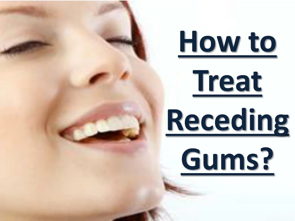 how to treat receding gums