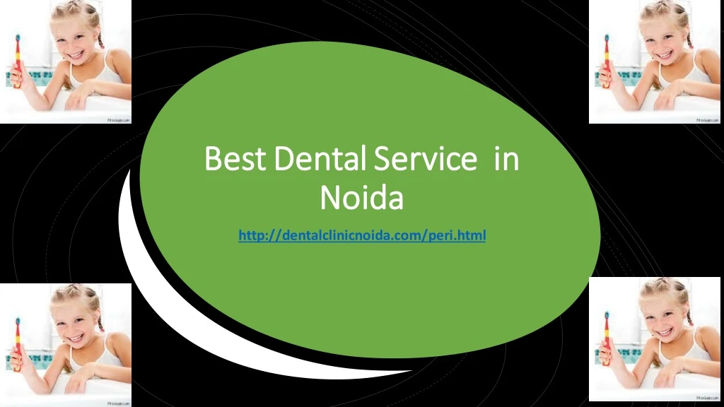 best dental service best dental service in noida