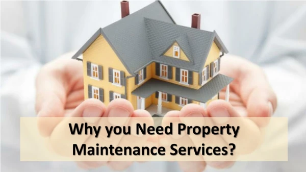 Why you need Property maintenance services?