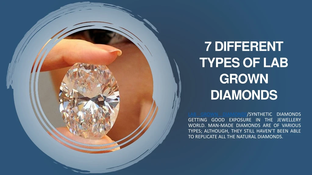 7 different types of lab grown diamonds