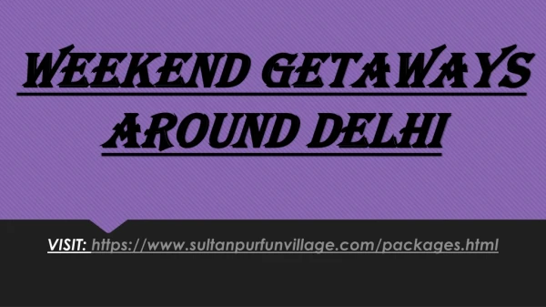 weekend getaways around delhi