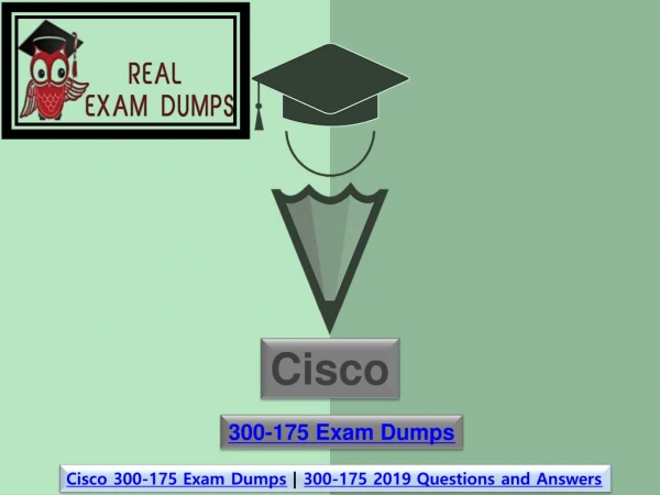 300-175 CISCO Practice Test Questions - 300-175 Dumps | Realexamdumps.com