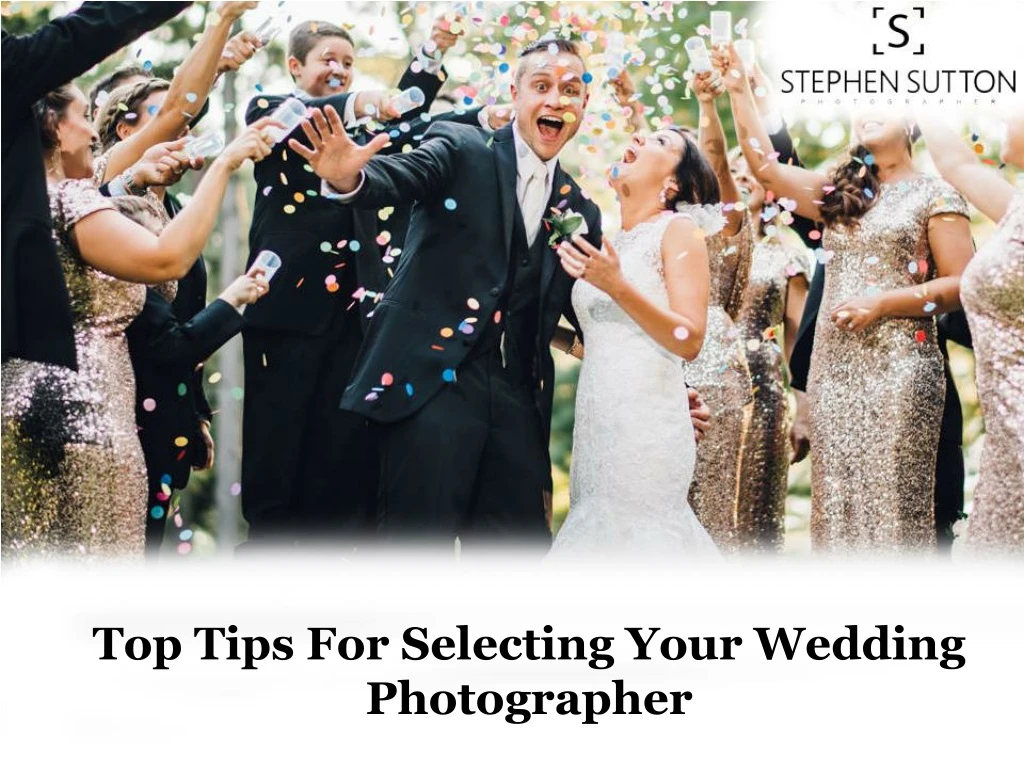 top tips for selecting your wedding photographer
