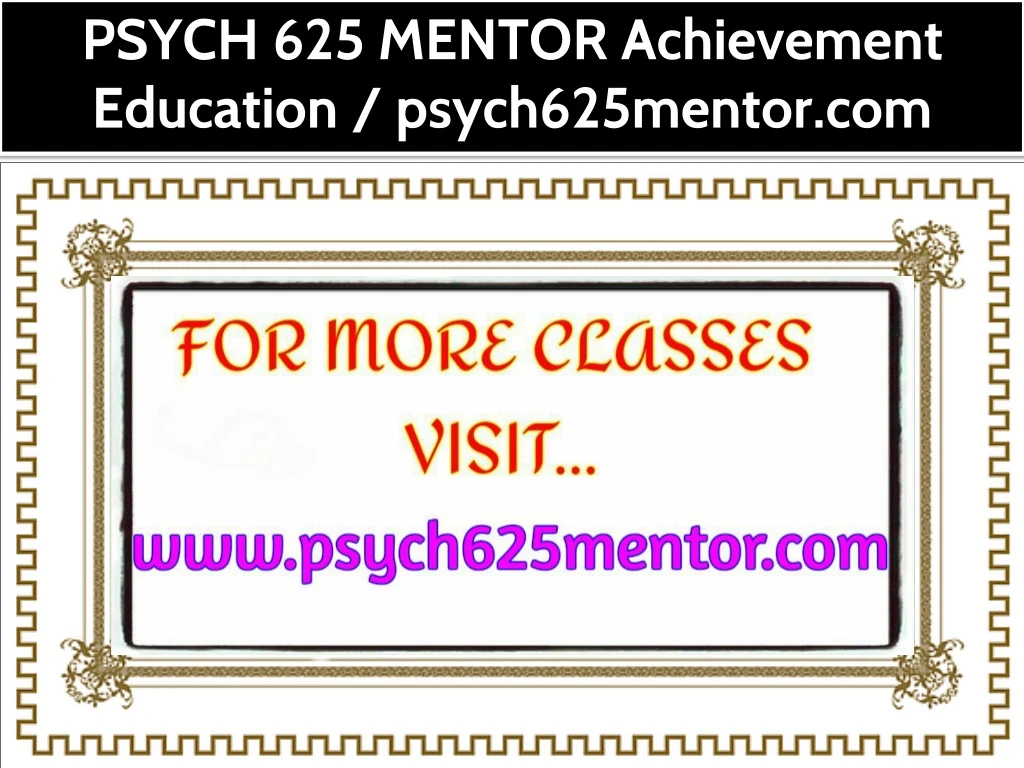 psych 625 mentor achievement education