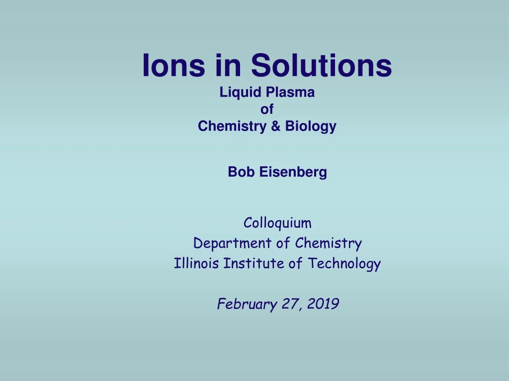 ions in solutions liquid plasma of chemistry