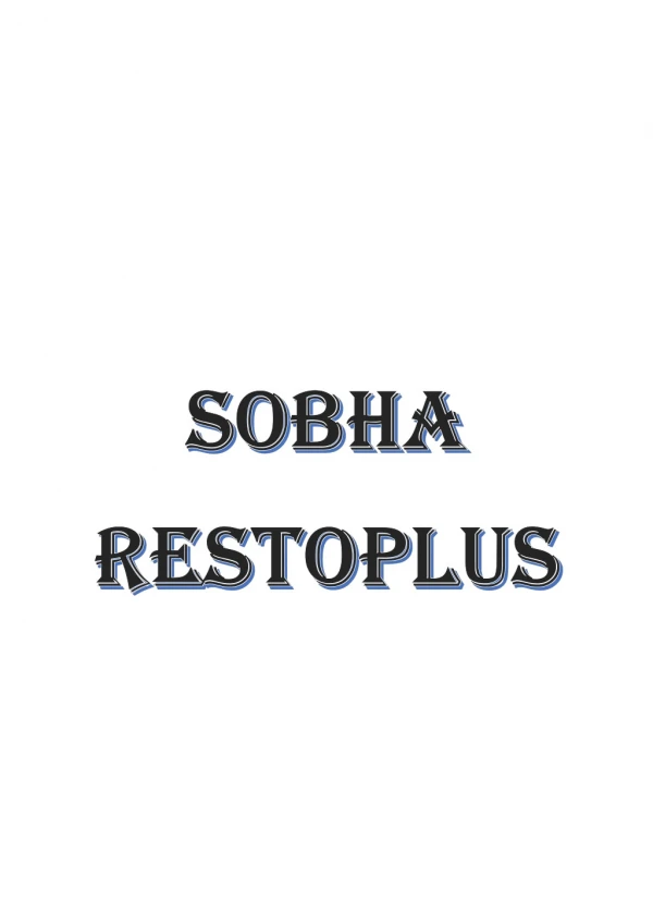 SOBHA Restoplus