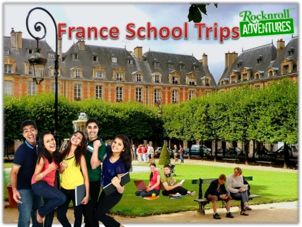 Best French School Trips for Students