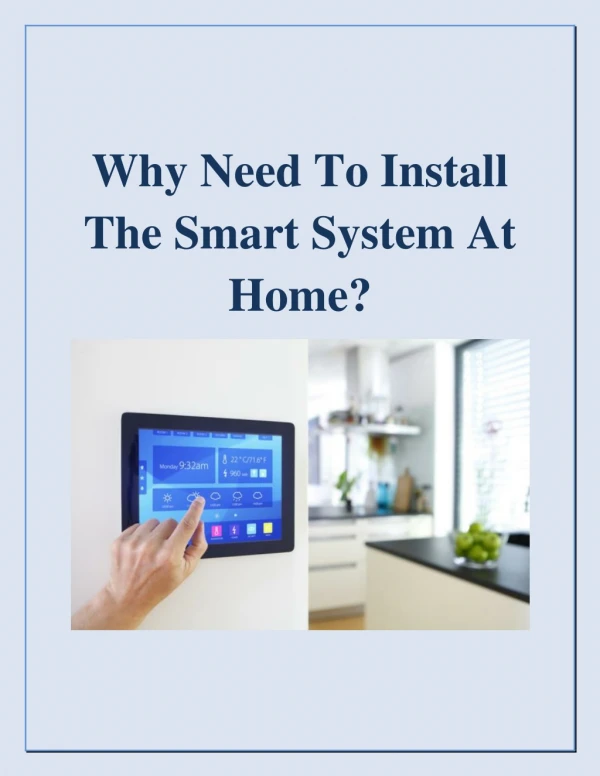Why need to install the smart system at home?
