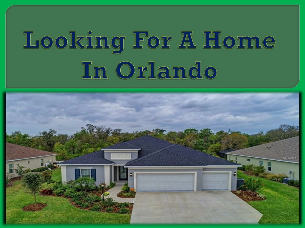 looking for a home in orlando