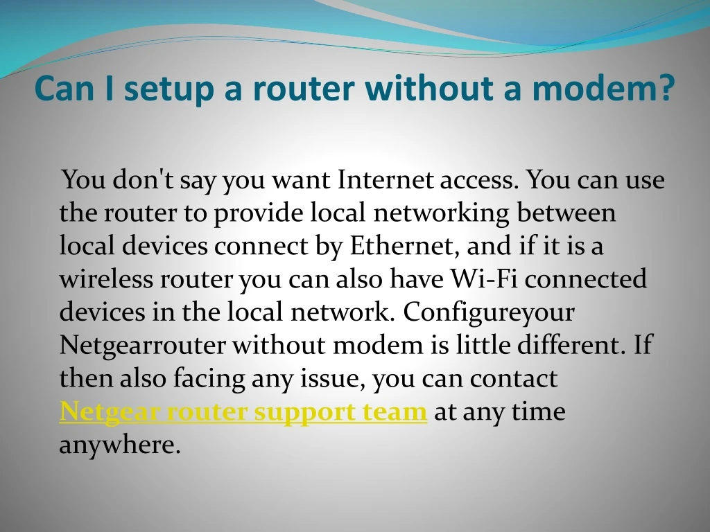 can i setup a router without a modem