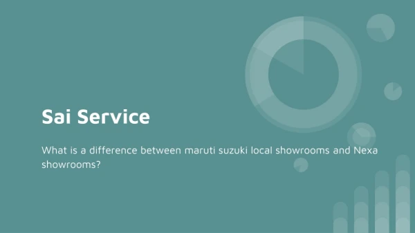 What is a difference between maruti suzuki local showrooms and Nexa showrooms?