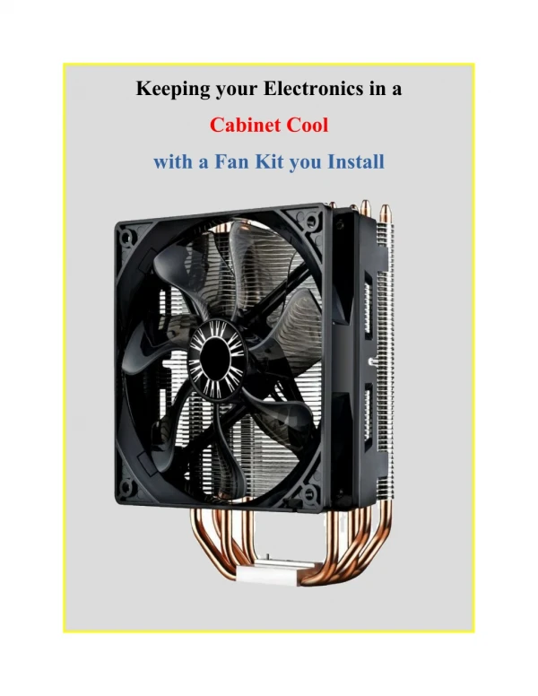 Keeping your Electronics in a Cabinet Cool with a Fan Kit you Install