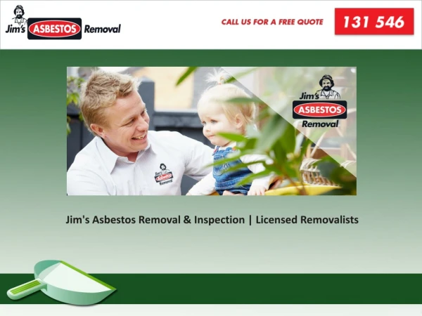 Jim's Asbestos Removal & Inspection - Licensed Removalists