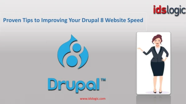 Proven Tips to Improving Your Drupal 8 Website Speed