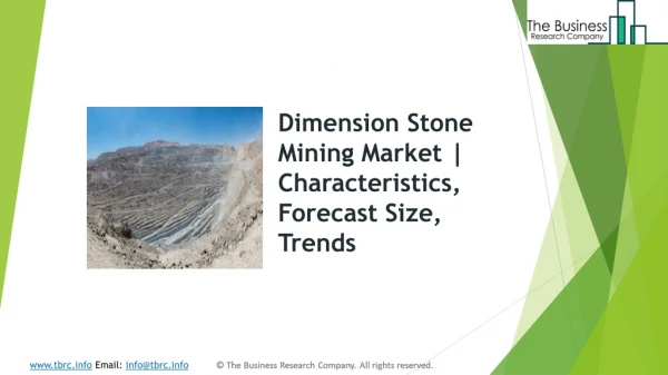 Dimension Stone Mining Market | Characteristics, Forecast Size, Trends