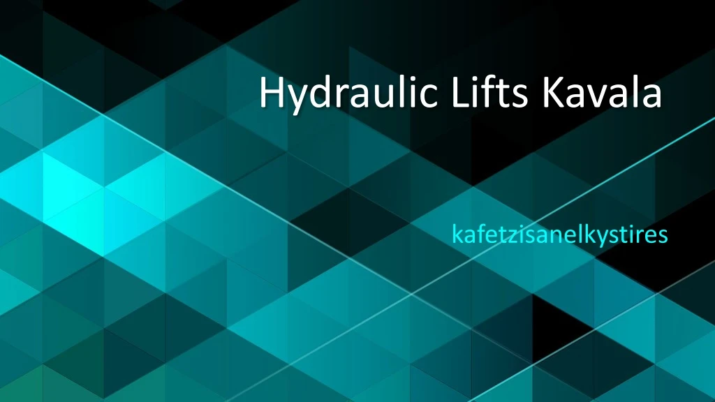 hydraulic lifts kavala