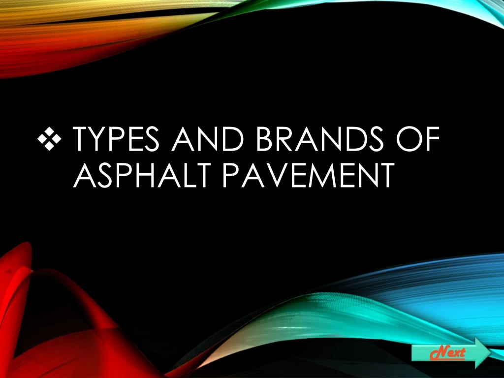 types and brands of asphalt pavement