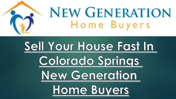 Sell your house fast in Colorado Springs