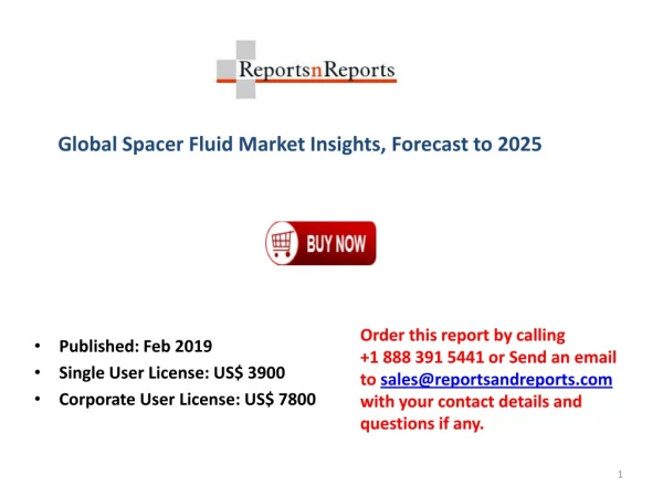 Spacer Fluid Market 2019 -2025 with Key Companies Profile, Supply, Demand, Cost Structure, and SWOT Analysis