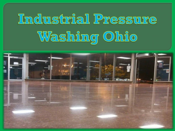 Industrial Pressure Washing Ohio