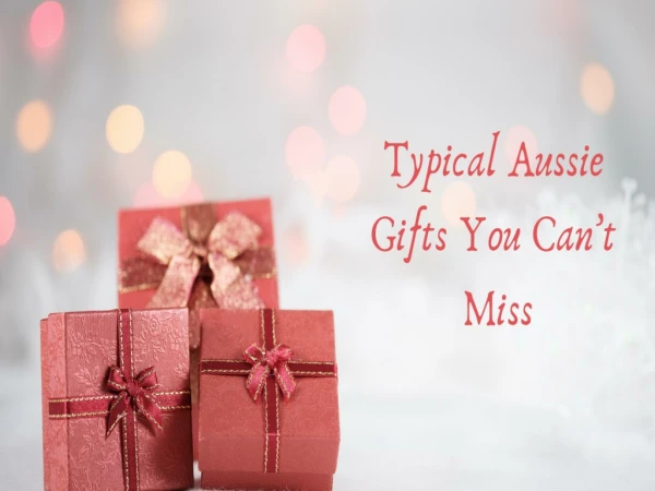 4 Typical Aussie Gifts You can’t miss