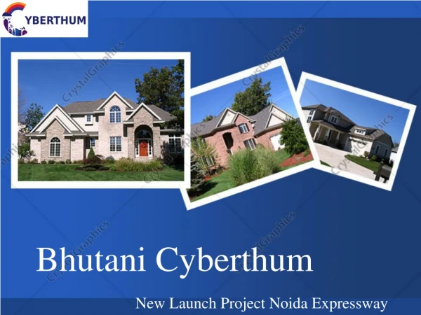 Bhutani Cyberthum- New Launch Project Noida Expressway