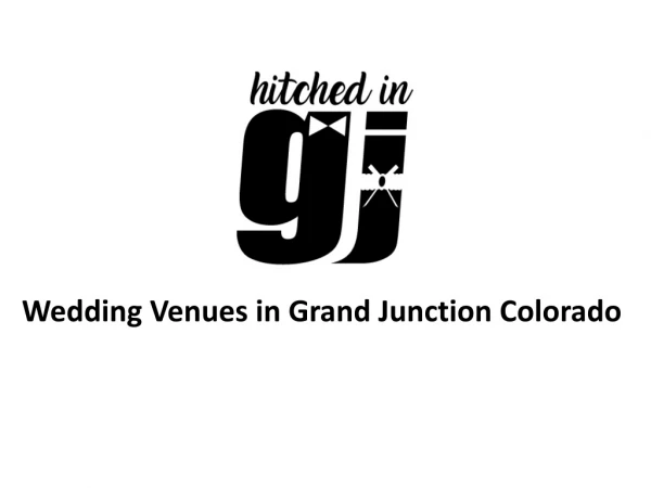 Wedding Venues in Grand Junction Colorado
