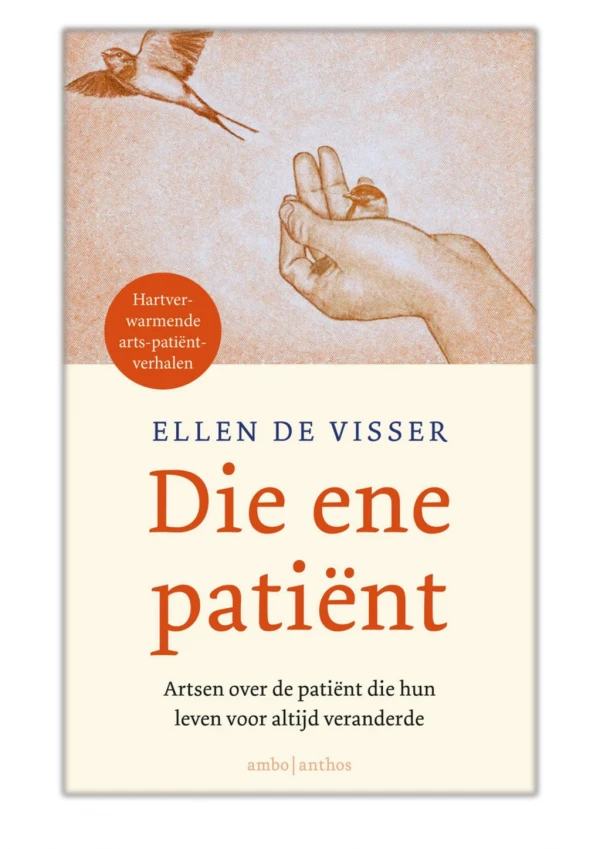 [PDF] Free Download Die ene patiënt By Ellen de Visser