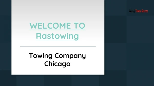 Towing company Chicago | Rastowing