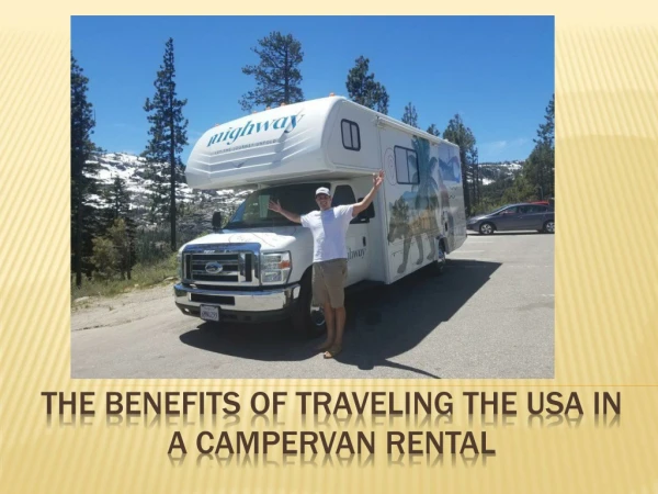 The Benefits Of Traveling The USA In A Campervan Rental
