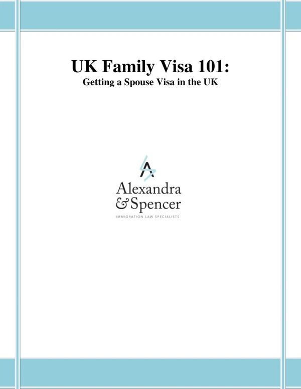 UK Family Visa 101-Getting a Spouse Visa in the UK