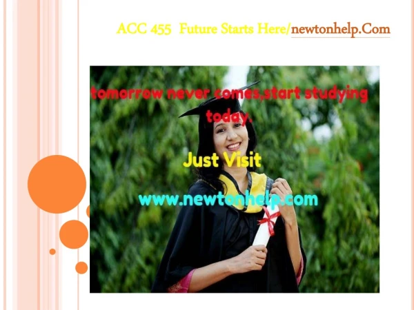 ACC 455  Future Starts Here/newtonhelp.com