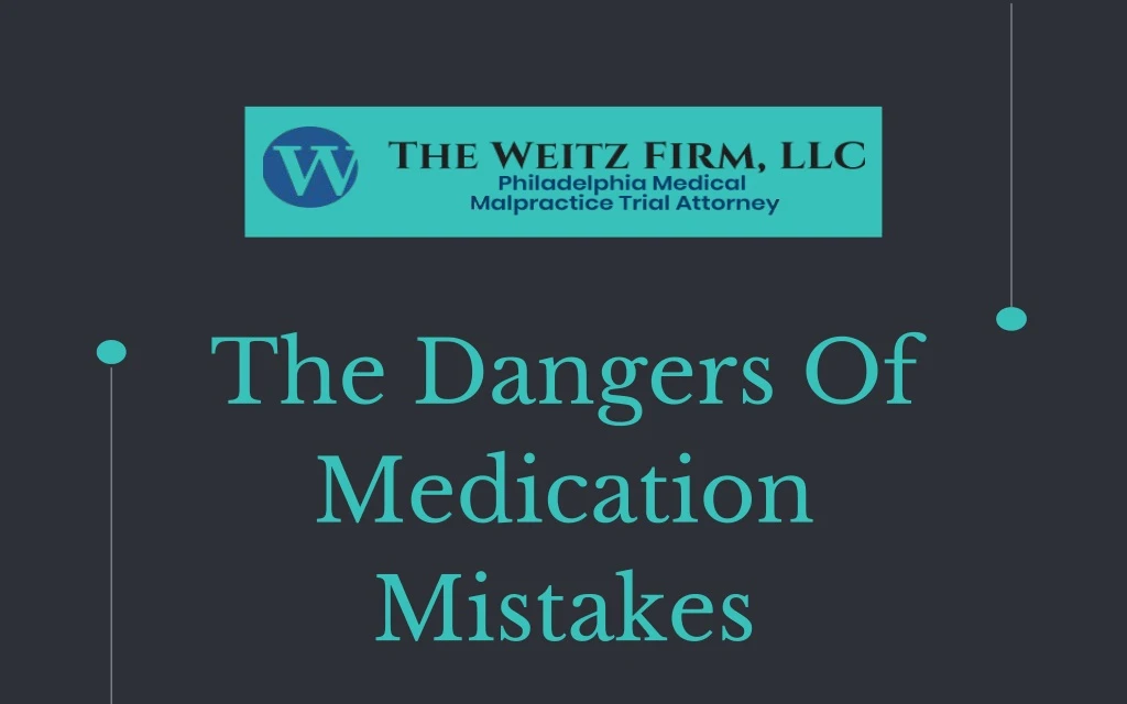 the dangers of medication mistakes