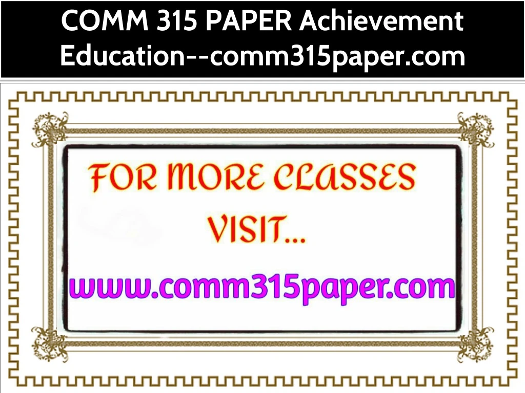 comm 315 paper achievement education comm315paper