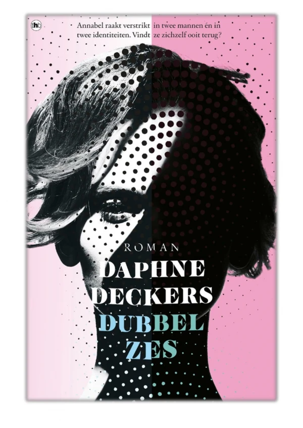 [PDF] Free Download Dubbel zes By Daphne Deckers