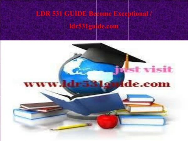 LDR 531 GUIDE Become Exceptional / ldr531guide.com
