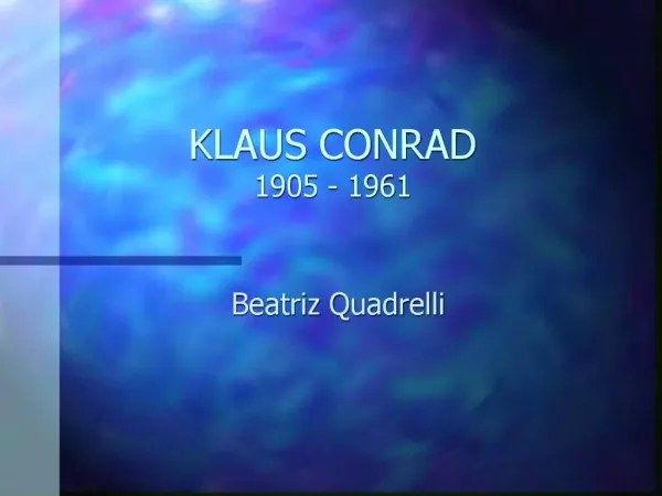 KLAUS CONRAD 1905 - 1961