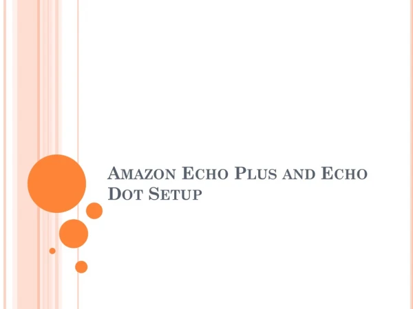 Amazon Echo Plus and Echo Dot Setup