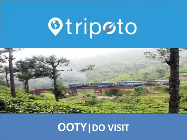 Ooty Tour Package | Tripoto.com