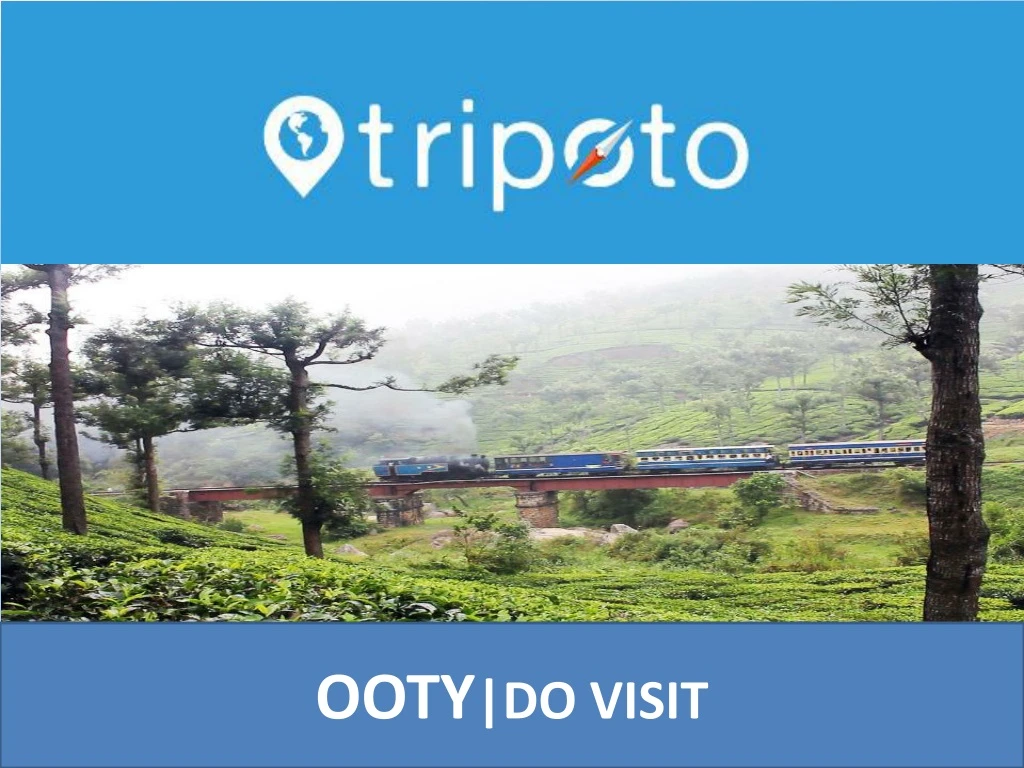 ooty do visit