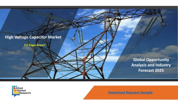 High Voltage Capacitor Market In-Depth Analysis of Current Research and Forecast 2025