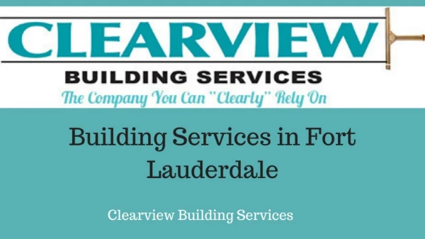 Building Maintenance and Cleaning Services In Fort Lauderdale