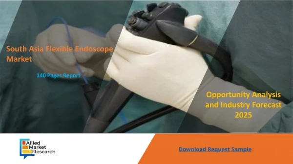 South Asia Flexible Endoscope Market In-Depth Analysis By 2025