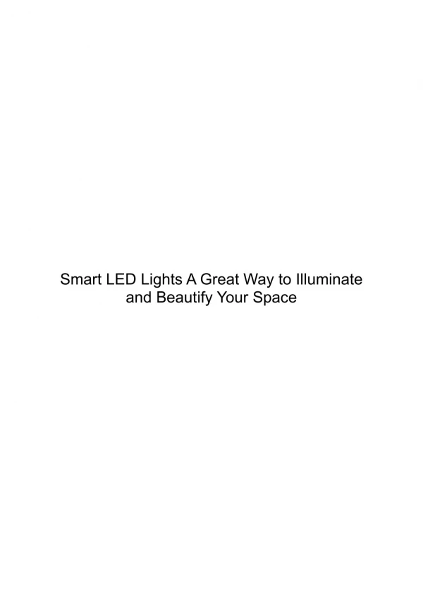 Smart LED Lights A Great Way to Illuminate and Beautify Your Space