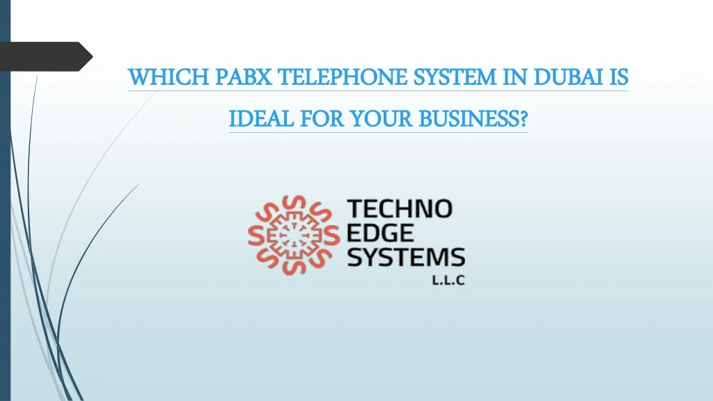 which pabx telephone system in dubai is ideal for your business