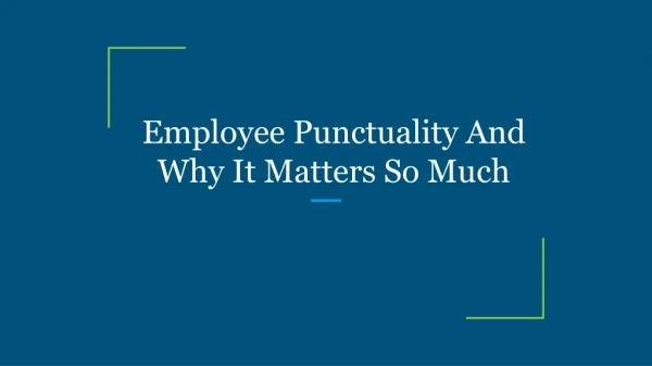 Employee Punctuality And Why It Matters So Much