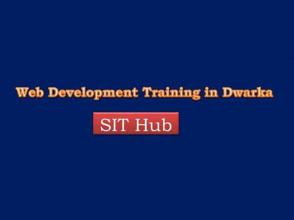 Web Development Training in Janakpuri | Web Development Institute in Nawada | SIT Hub
