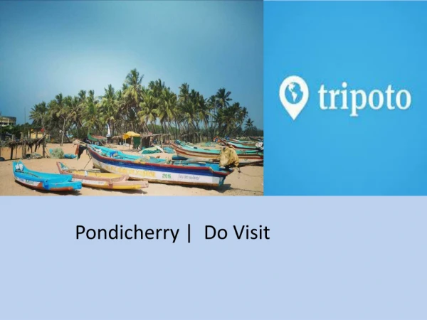 Pondicherry Online Hotel Booking | Tripoto.com