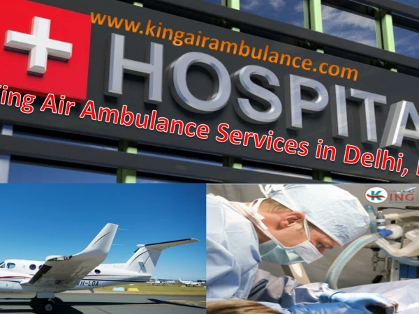 Comfortable Medical Air Ambulance services from Patna to Delhi by King Air